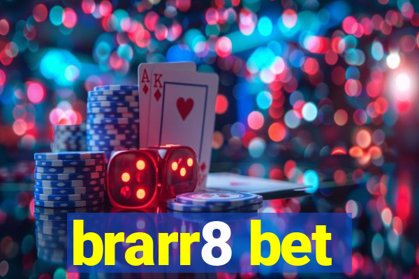 brarr8 bet